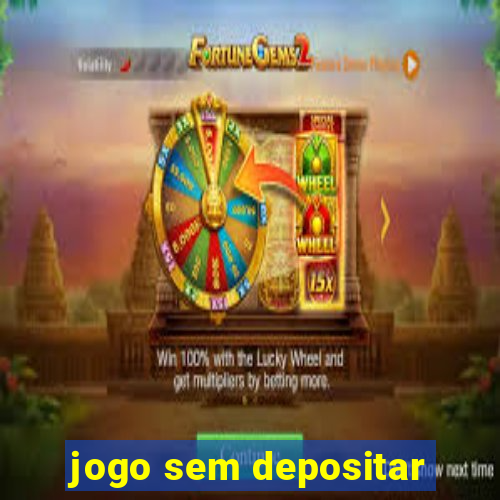 jogo sem depositar