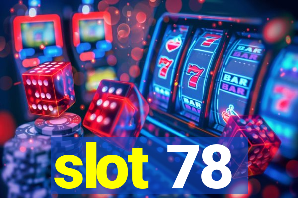 slot 78