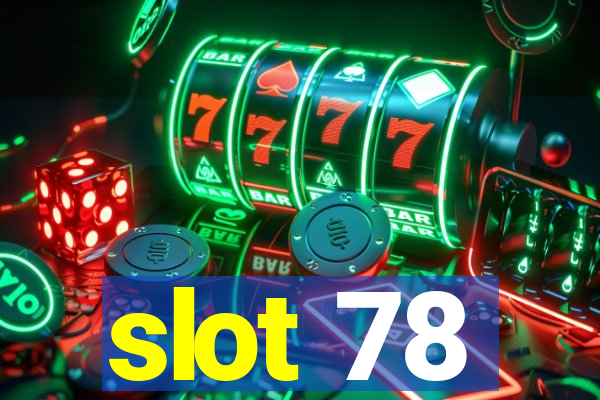 slot 78