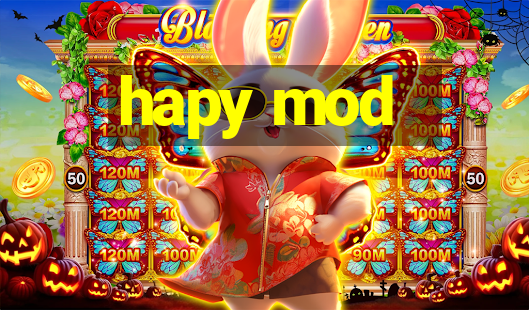 hapy mod