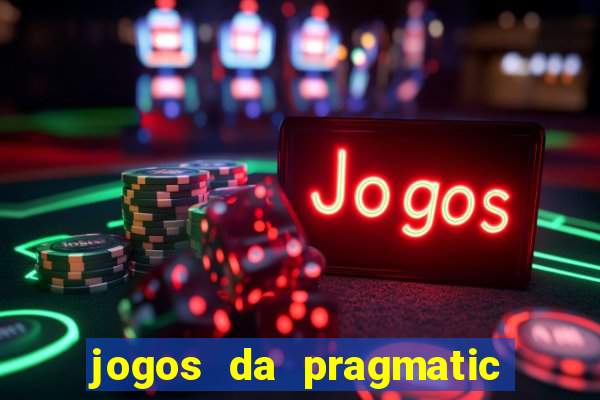 jogos da pragmatic que pagam bem