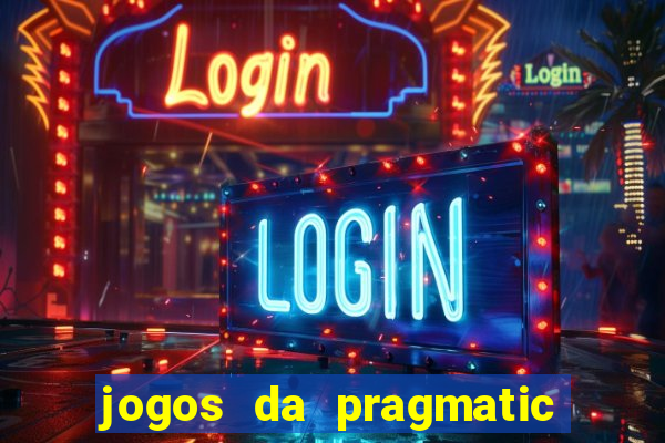 jogos da pragmatic que pagam bem