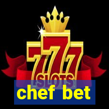 chef bet