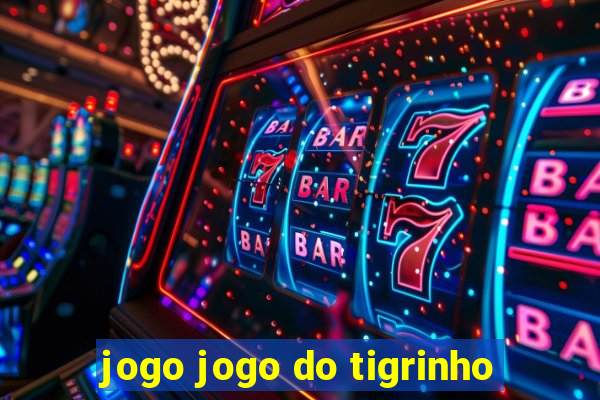 jogo jogo do tigrinho