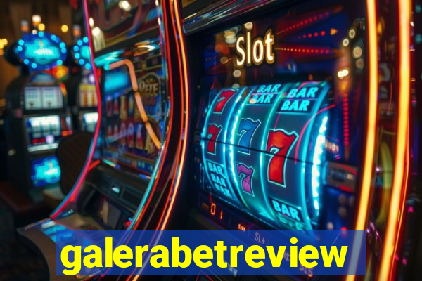 galerabetreview