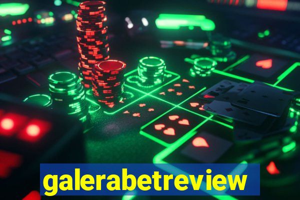 galerabetreview