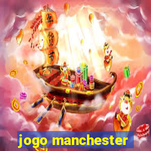 jogo manchester