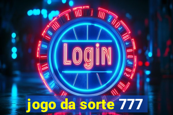 jogo da sorte 777