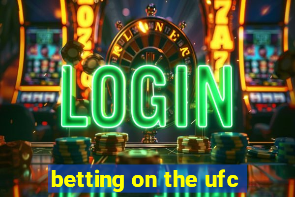 betting on the ufc