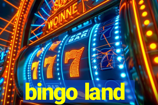 bingo land