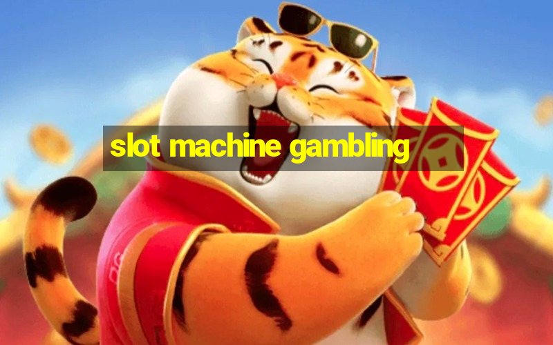 slot machine gambling