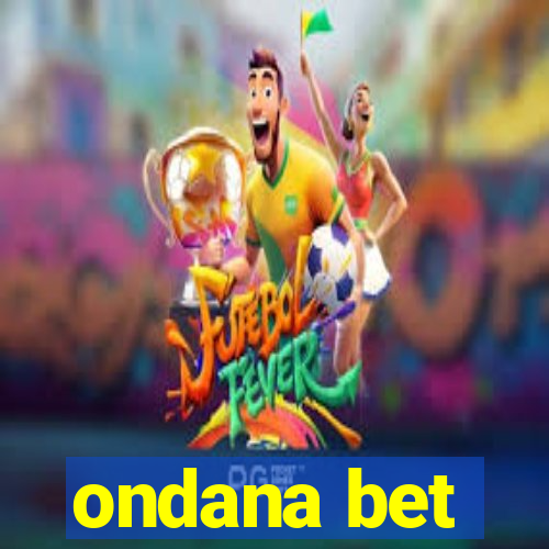 ondana bet