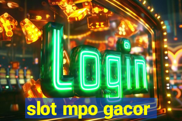 slot mpo gacor