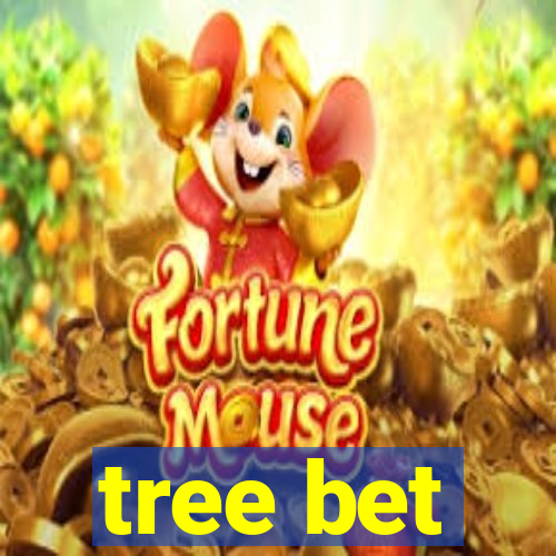 tree bet