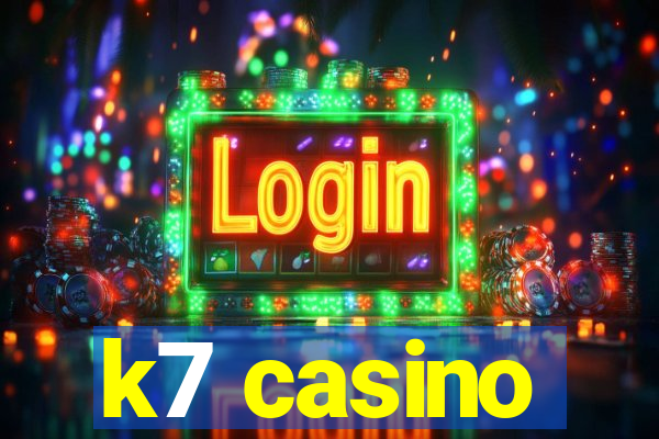 k7 casino