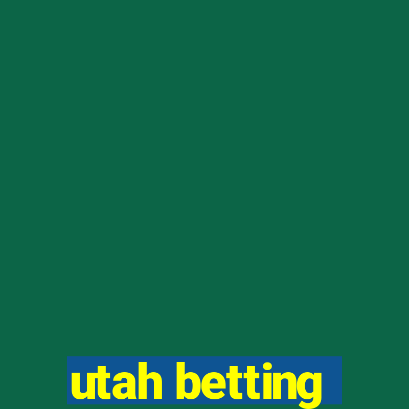 utah betting