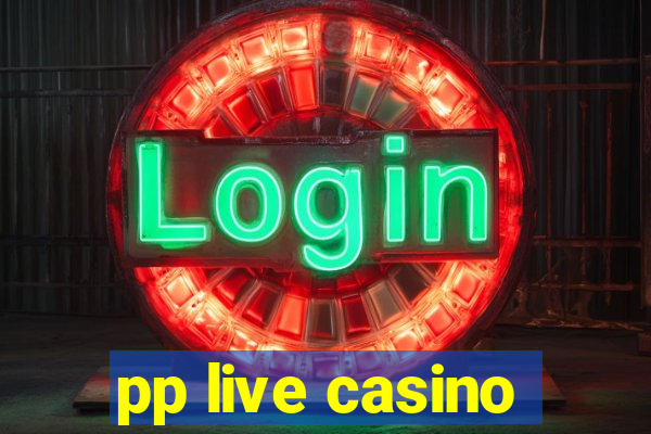 pp live casino