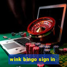 wink bingo sign in