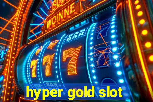 hyper gold slot