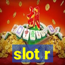 slot r