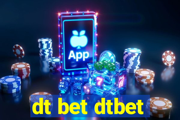 dt bet dtbet