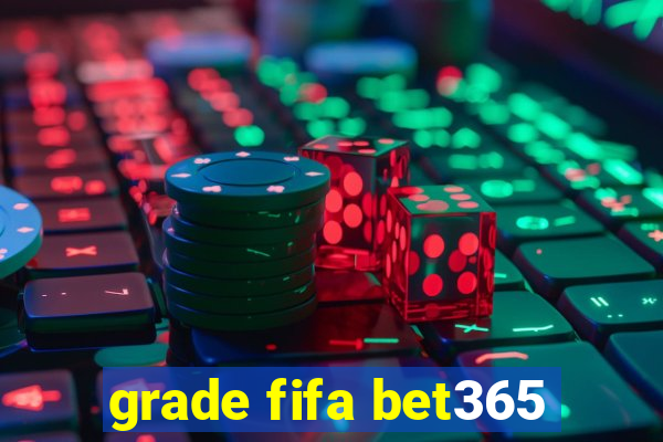 grade fifa bet365