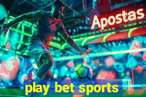 play bet sports