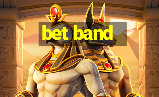 bet band