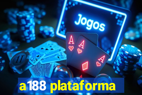 a188 plataforma