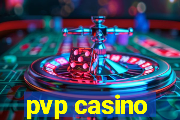 pvp casino