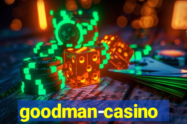 goodman-casino