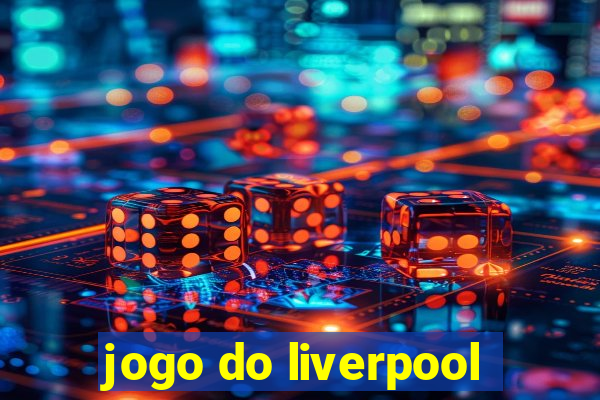 jogo do liverpool