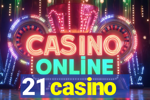 21 casino