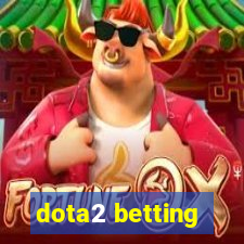 dota2 betting