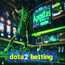 dota2 betting