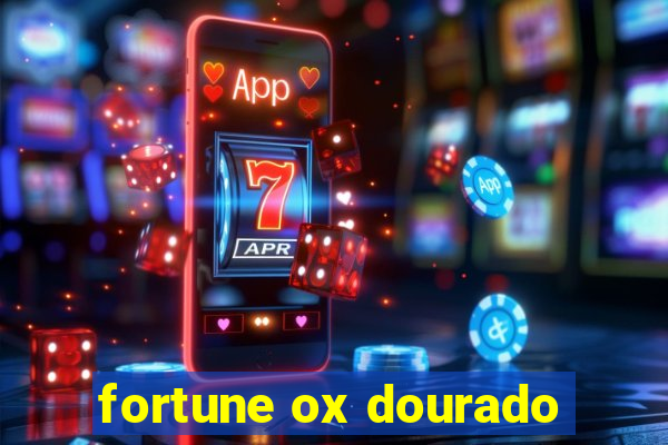 fortune ox dourado