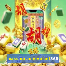 cassino ao vivo bet365