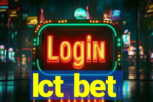 lct bet