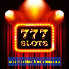 slot machine free cleopatra