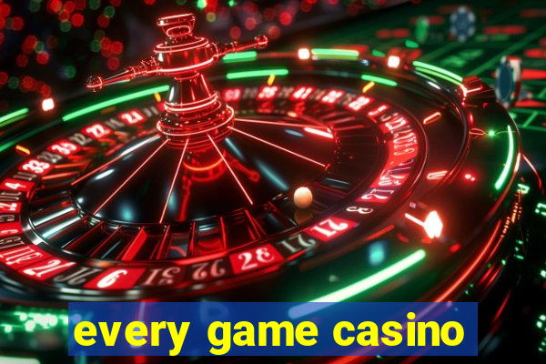 every game casino