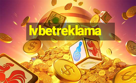 lvbetreklama