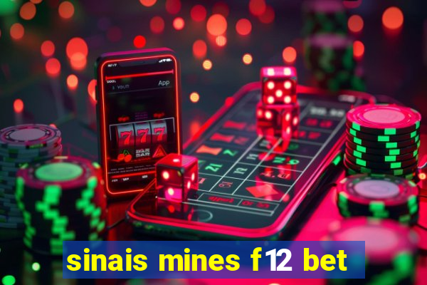 sinais mines f12 bet