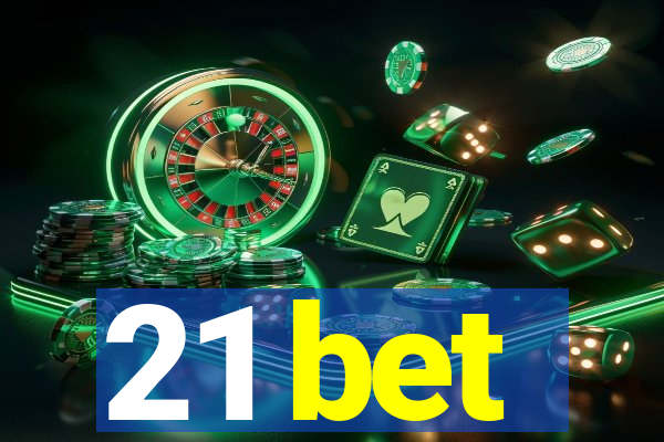 21 bet