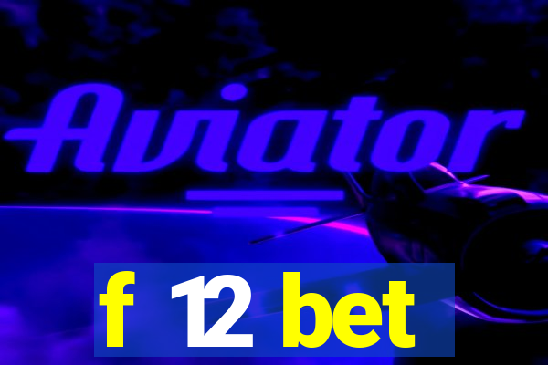 f 12 bet