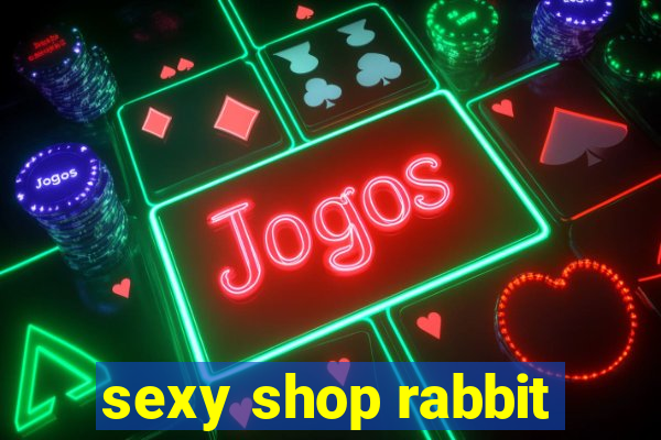 sexy shop rabbit