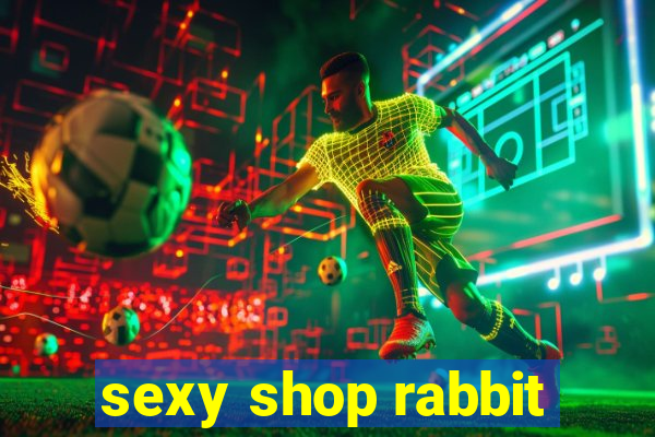 sexy shop rabbit