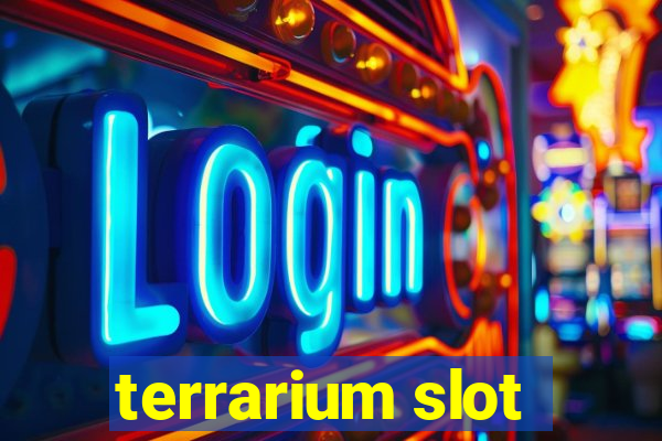 terrarium slot