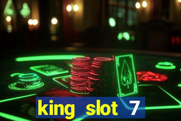 king slot 7 reclame aqui