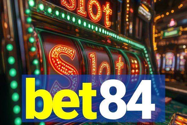 bet84