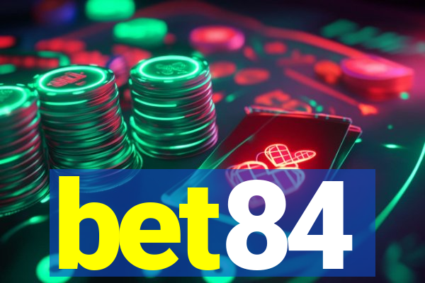 bet84